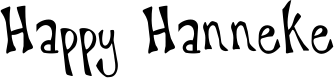 Happy Hanneke font